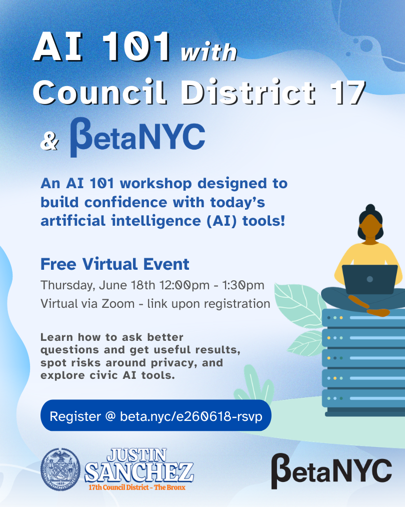 Poster for 'AI 101 with Council District 17 & BetaNYC' promoting a free virtual AI workshop via Zoom registration.