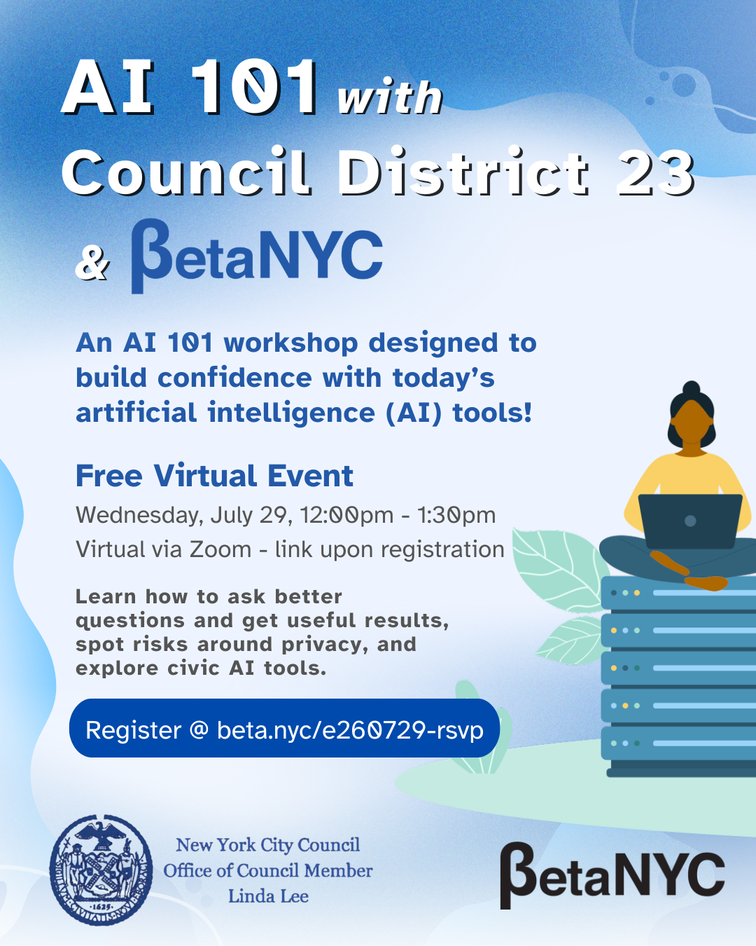 Promotional poster for 'AI 101 with Council District 23 & BetaNYC' showing a person at a laptop beside a server stack with event details and a registration link amidst a blue gradient background.