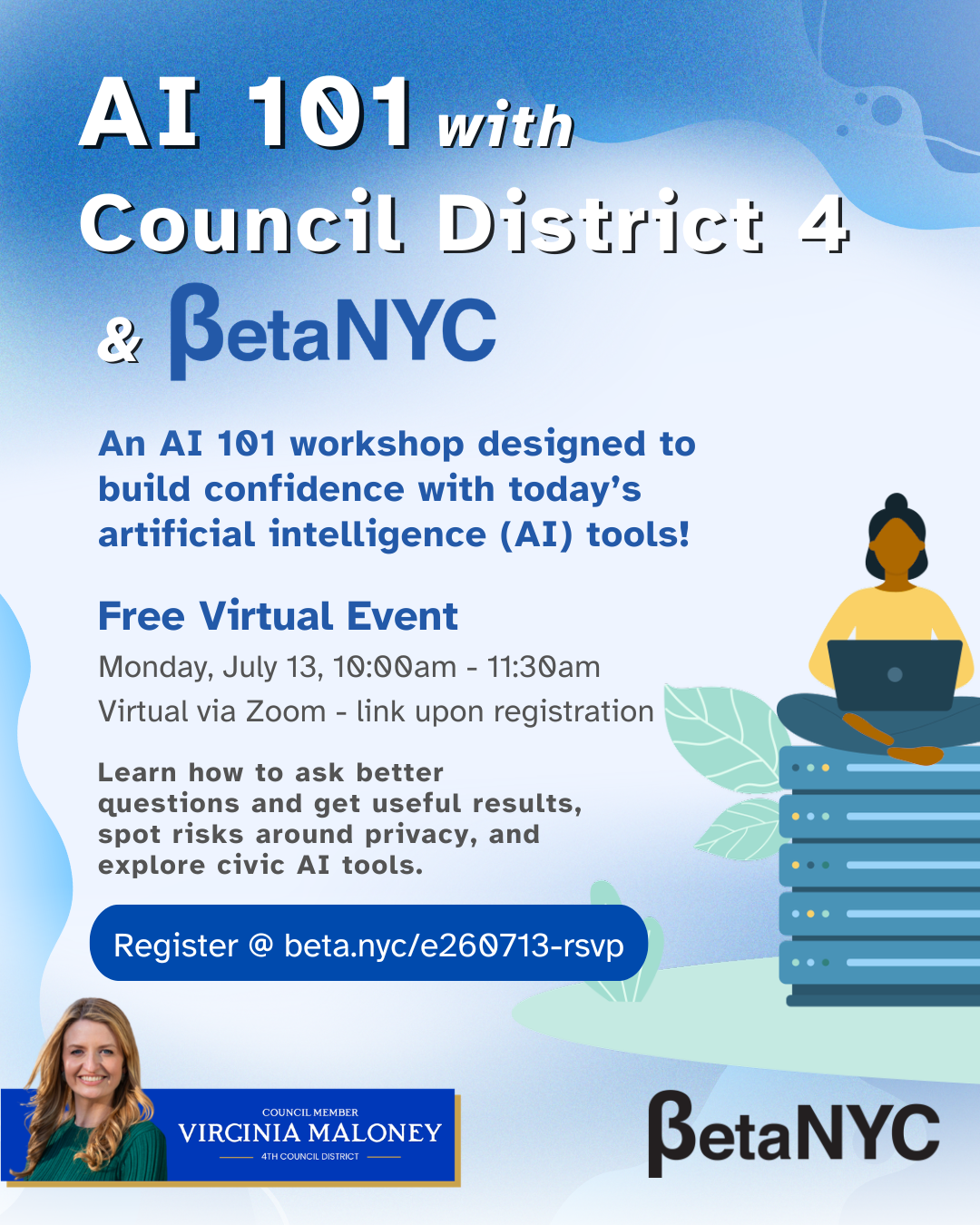 Event poster announcing a free virtual AI workshop: 'AI 101 with Council District 4 & BetaNYC' with a person using a laptop beside servers, blue gradient background.