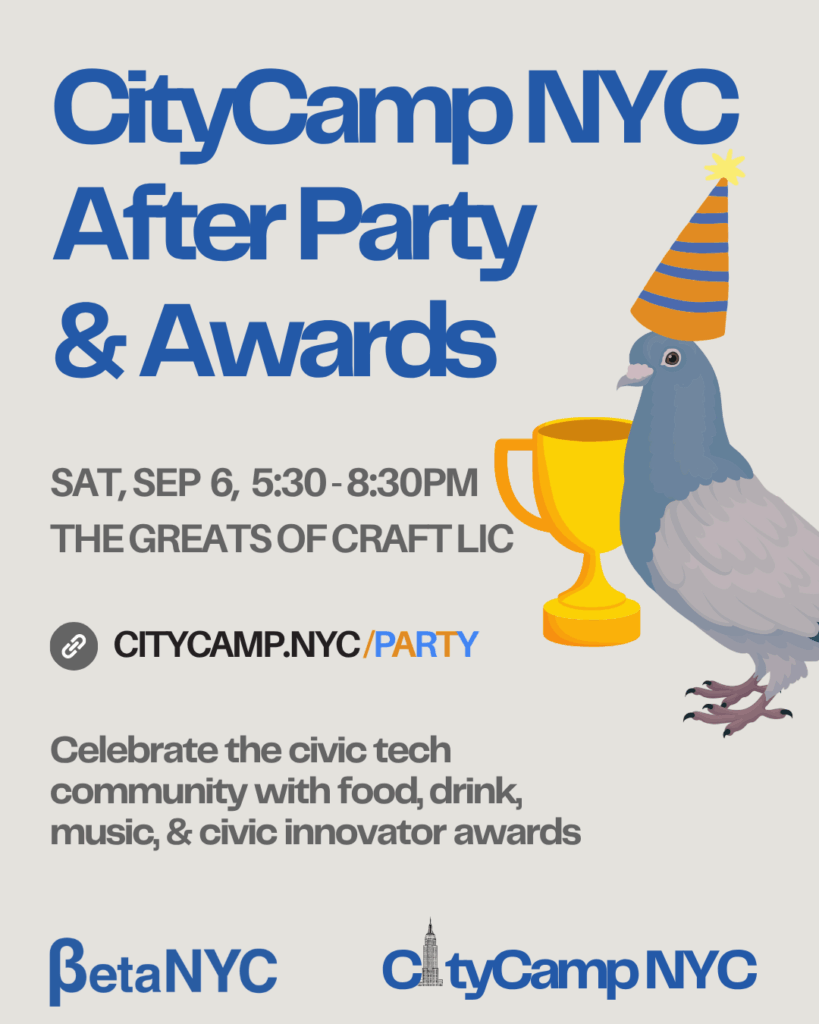 Flyer with a light beige background. Large blue text reads “CityCamp NYC After Party & Awards.” Below in smaller text: “Sat, Sep 6, 5:30–8:30 PM, The Greats of Craft LIC.” A link icon appears with the text “citycamp.nyc/party” where “/party” is in blue and orange. Underneath, smaller gray text reads “Celebrate the civic tech community with food, drink, music, & civic innovator awards.” In the bottom corners are the BetaNYC and CityCamp NYC logos. On the right side, an illustrated gray pigeon wears an orange-and-blue striped party hat and stands next to a large gold trophy.