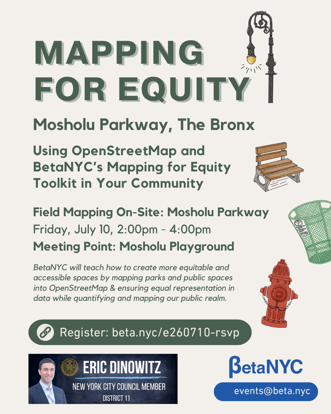 Poster for 'Mapping for Equity' event in The Bronx with streetlamp, bench, basket and hydrant illustrations; includes event details: Mosholu Parkway, The Bronx; Field Mapping On-Site on Friday, July 10, 2:00pm–4:00pm; Meeting Point: Mosholu Playground; registration link beta.nyc/e260710-rsvp; BetaNYC and Eric Dinowitz logos shown.
