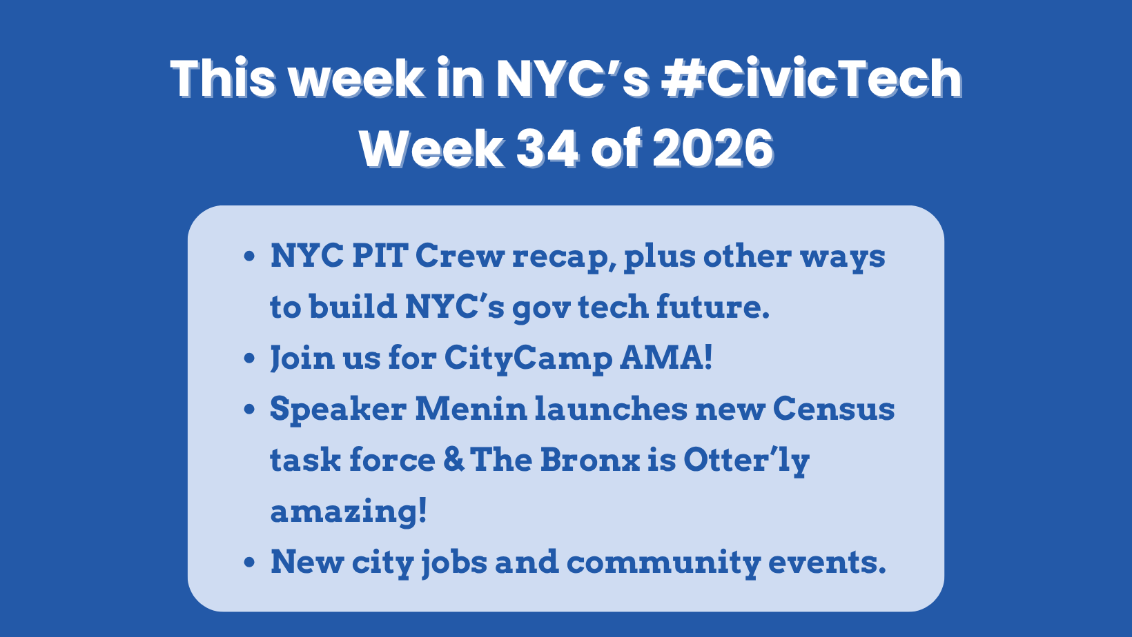 This week in NYC’s #CivicTech – August 20, 2026