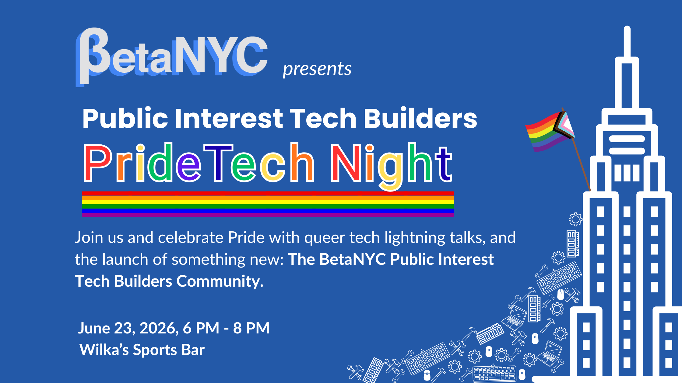 Promo flyer for BetaNYC Pride Tech Night with rainbow text and skyline graphic. Date: June 23, 2026, 6–8 PM at Wilka’s Sports Bar.