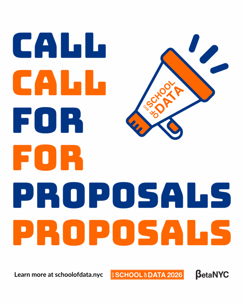 Graphic announcement for NYC School of Data’s Call for Proposals. The phrase “CALL FOR PROPOSALS” is repeated twice in alternating blue and orange block letters. To the right, there’s an orange and blue megaphone with the words “NYC School of Data” inside. At the bottom, text reads: “Learn more at schoolofdata.nyc,” alongside the NYC School of Data 2026 and BetaNYC logos.